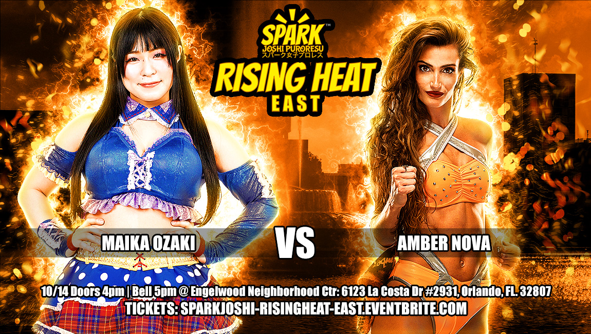 Maika Ozaki vs Amber Nova Spark Joshi Rising Heat