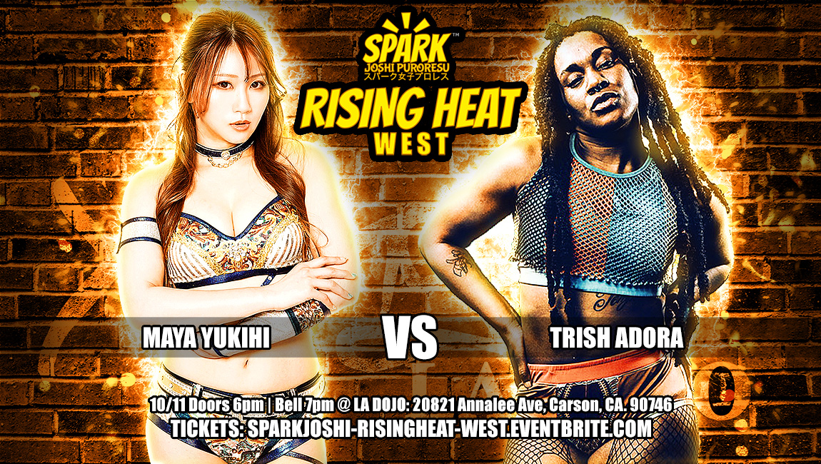 Maya Yukihi vs Trish Adora Spark Joshi Rising Heat