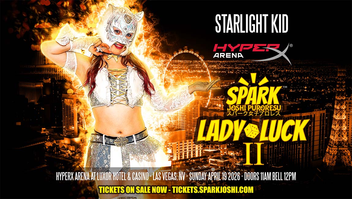 Starlight Kid announced for Spark Joshi Lady Luck II Las Vegas 2026