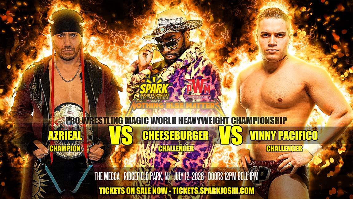 Azrieal (c) vs Cheeseburger vs Vinny Pacifico at Spark Joshi x Pro Wrestling Magic Nothing Else Matters