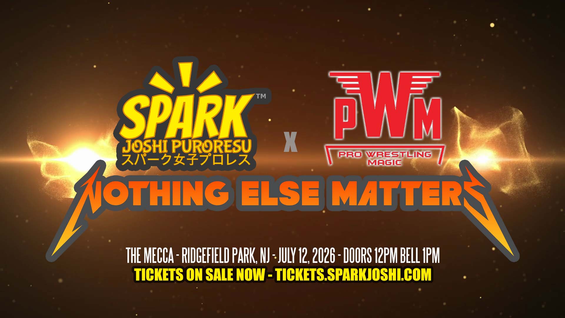 Spark Joshi x Pro Wrestling Magic Nothing Else Matters