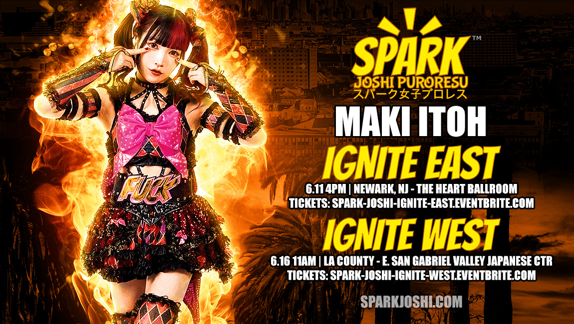 Maki Itoh at SPARK Joshi Ignite East and West